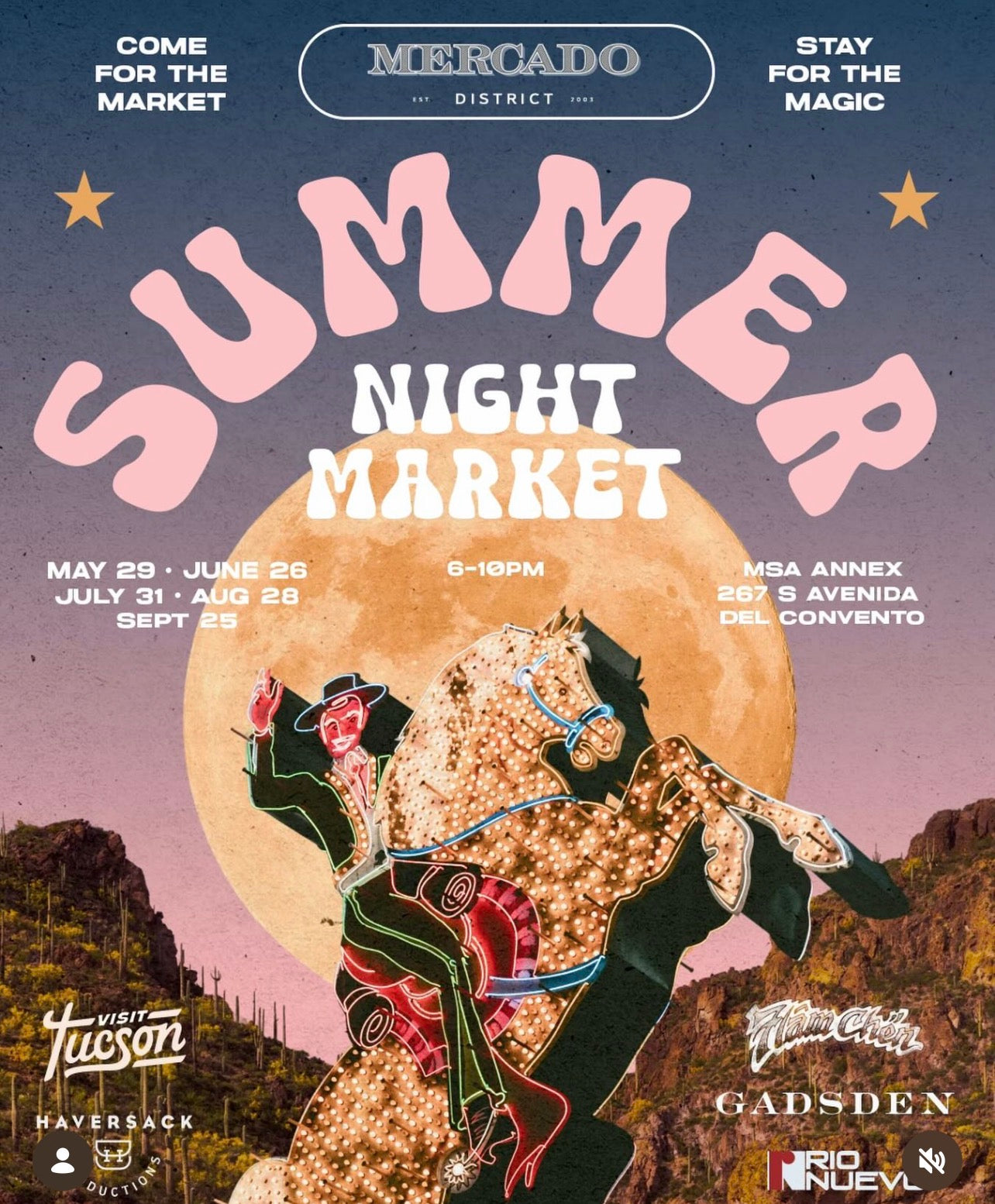 A retro-style summer night market poster with large pink 'SUMMER' text, white 'NIGHT MARKET' text, and event details around a central illustrated figure in front of a moon on a desert landscape. Visible text includes 'Mercado District', 'Come for the Market', 'Stay for the Magic', and venue/logo names such as Tucson, Hayerback, Gadsden, and Rio Nuevo.
